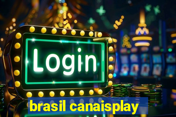 brasil canaisplay